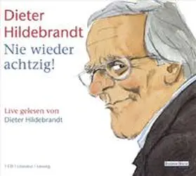 Hildebrandt | Nie wieder achtzig! | Sonstiges | 978-3-86604-696-2 | sack.de