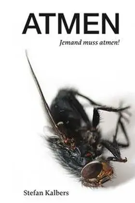 Kalbers |  Atmen - Jemand muss atmen | Buch |  Sack Fachmedien