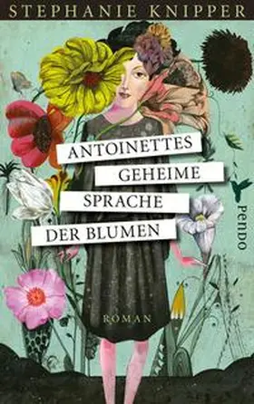 Knipper |  Antoinettes geheime Sprache der Blumen | Buch |  Sack Fachmedien