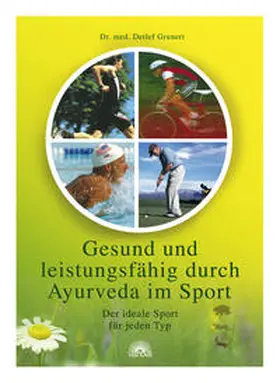 Grunert |  Gesund und leistungsfähig durch Ayurveda im Sport | Buch |  Sack Fachmedien