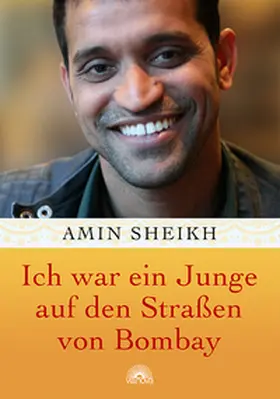Sheikh |  Ich war ein Junge auf den Straßen von Bombay | Buch |  Sack Fachmedien