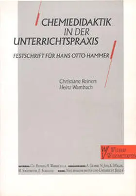 Reiners / Wambach / Gramm |  Chemiedidaktik in der Unterrichtspraxis | Buch |  Sack Fachmedien