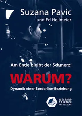 Pavic / Hellmeier |  Am Ende bleibt der Schmerz und die Frage WARUM? | Buch |  Sack Fachmedien