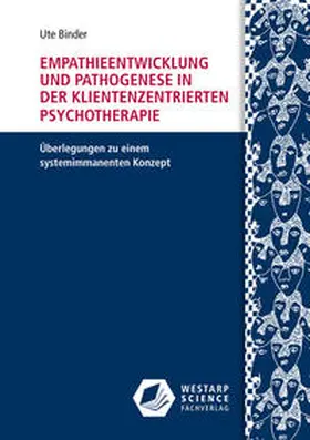 Binder |  Empathieentwicklung und Pathogenese in der klientenzentrierten Psychotherapie | Buch |  Sack Fachmedien