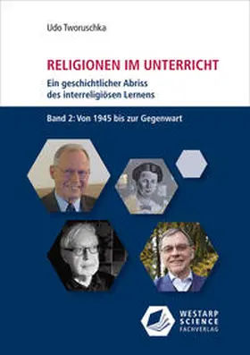Tworuschka |  Religionen im Unterricht. Ein geschichtlicher Abriss des interreligiösen Lernens | Buch |  Sack Fachmedien