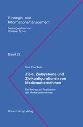 Eisenbeis |  Ziele, Zielsysteme und Zielkonfigurationen von Medienunternehmen | Buch |  Sack Fachmedien