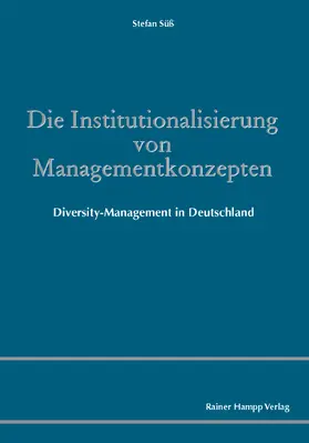 Süss | Die Institutionalisierung von Managementkonzepten | Buch | 978-3-86618-332-2 | sack.de