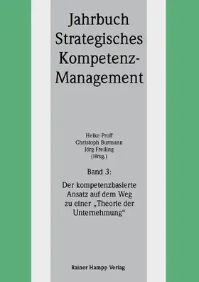 Proff / Burmann / Freiling |  Der kompetenzbasierte Ansatz auf dem Weg zu einer 'Theorie der Unternehmung' | eBook | Sack Fachmedien