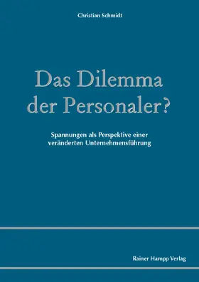 Schmidt |  Das Dilemma der Personaler? | Buch |  Sack Fachmedien