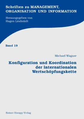 Wagner |  Konfiguration und Koordination der internationalen Wertschöpfungskette | eBook | Sack Fachmedien