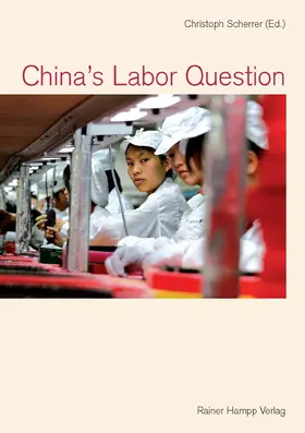 Scherrer |  China’s Labor Question | Buch |  Sack Fachmedien