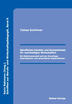 Schlömer |  Berufliches Handeln und Kompetenzen für nachhaltiges Wirtschaften | Buch |  Sack Fachmedien