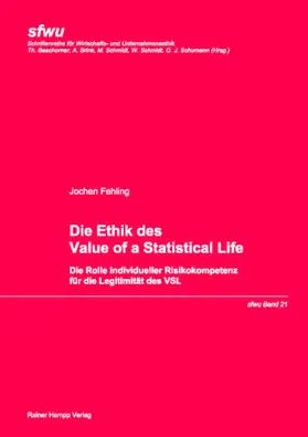 Fehling | Die Ethik des Value of a Statistical Life | Buch | 978-3-86618-428-2 | www2.sack.de