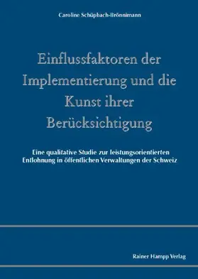 Schüpbach-Brönnimann |  Einflussfaktoren der Implementierung und die Kunst ihrer Berücksichtigung | eBook | Sack Fachmedien
