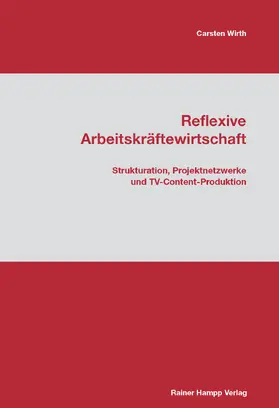 Wirth |  Reflexive Arbeitskräftewirtschaft | eBook | Sack Fachmedien