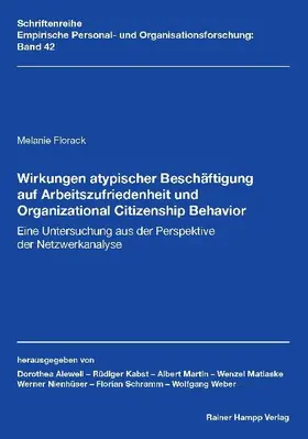 Florack |  Wirkungen atypischer Beschäftigung auf Arbeitszufriedenheit und Organizational Citizenship Behavior | eBook | Sack Fachmedien