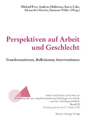 Frey / Heilmann / Lohr |  Perspektiven auf Arbeit und Geschlecht | eBook | Sack Fachmedien