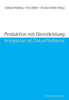 Heidling / Böhle / Habler |  Produktion mit Dienstleistung | eBook | Sack Fachmedien