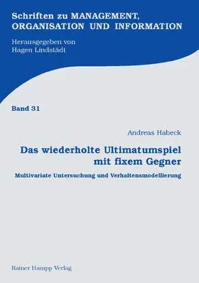 Habeck |  Das wiederholte Ultimatumspiel mit fixem Gegner | Buch |  Sack Fachmedien