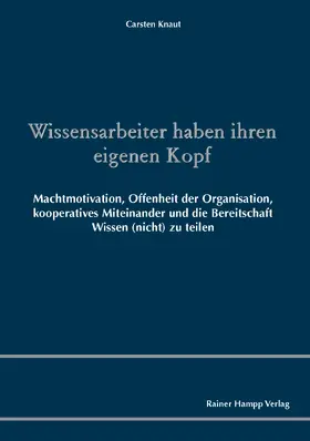 Knaut |  Wissensarbeiter haben ihren eigenen Kopf | Buch |  Sack Fachmedien