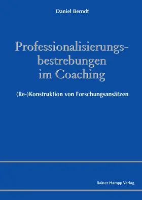 Berndt |  Professionalisierungsbestrebungen im Coaching | eBook | Sack Fachmedien