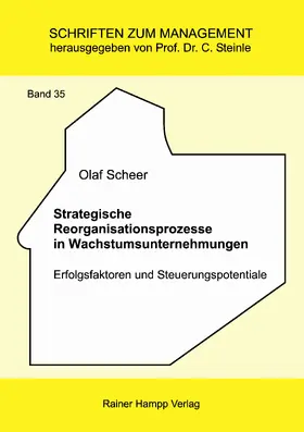 Scheer |  Strategische Reorganisationsprozesse in Wachstumsunternehmungen | eBook | Sack Fachmedien