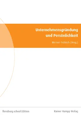 Fröhlich |  Unternehmensgründung und Persönlichkeit | Buch |  Sack Fachmedien