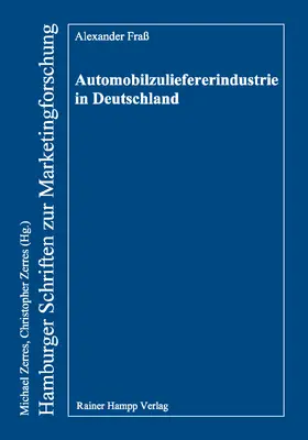 Fraß |  Automobilzuliefererindustrie in Deutschland | Buch |  Sack Fachmedien