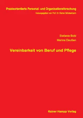 Bold / Deußen |  Vereinbarkeit von Beruf und Pflege | eBook | Sack Fachmedien