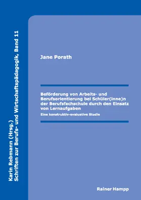Porath | Beförderung von Arbeits- und Berufsorientierung bei Schüler(inne)n der Berufsfachschule durch den Einsatz von Lernaufgaben | E-Book | sack.de