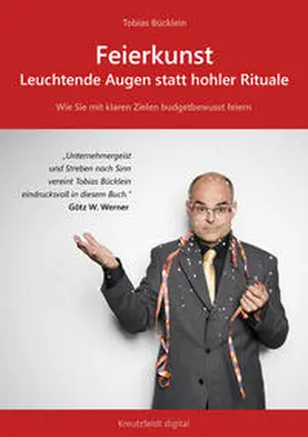 Bücklein |  Feierkunst: Leuchtende Augen statt hohler Rituale | Buch |  Sack Fachmedien