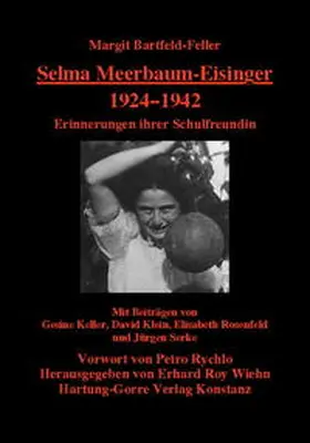 Bartfeld-Feller / Wiehn |  Selma Meerbaum-Eisinger 1924–1942 | Buch |  Sack Fachmedien