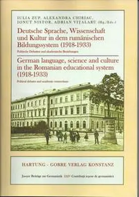 Zup / Chiriac / Nistor |  Deutsche Sprache, Wissenschaft und Kultur in dem rumänischen Bildungssystem (1918-1933) / German language, science and culture in the Romanian educational system (1918-1933) | Buch |  Sack Fachmedien