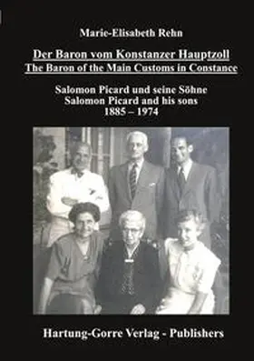 Rehn / Wiehn |  Der Baron vom Konstanzer Hauptzoll - The Baron of the Main Customs in Constance | Buch |  Sack Fachmedien