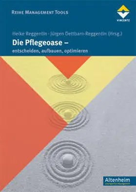 Reggentin / Reggentien / Dettbarn-Reggentin |  Die Pflegeoase | eBook | Sack Fachmedien