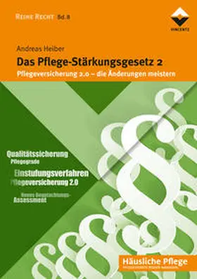 Heiber |  Das Pflege-Stärkungsgesetz 2 | Buch |  Sack Fachmedien