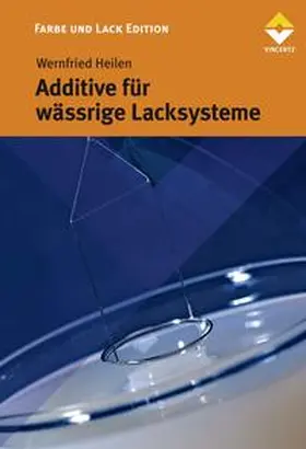Heilen / Braig / Drewer |  Additive für wässrige Lacksysteme | eBook | Sack Fachmedien