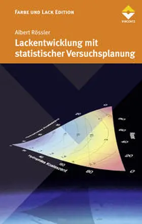 Rössler |  Lackentwicklung mit statistischer Versuchsplanung | eBook | Sack Fachmedien