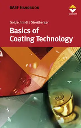 Goldschmidt / Streitberger |  Basics of Coating Technology | Buch |  Sack Fachmedien