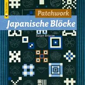 Briscoe / Carlslake |  Patchwork Japanische Blöcke | Buch |  Sack Fachmedien