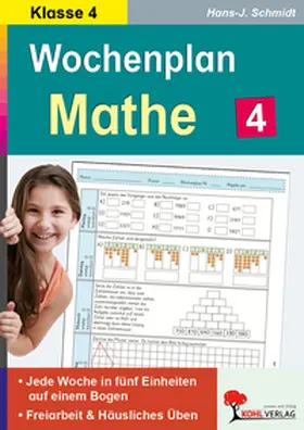 Schmidt |  Wochenplan Mathe / Klasse 4 | Buch |  Sack Fachmedien