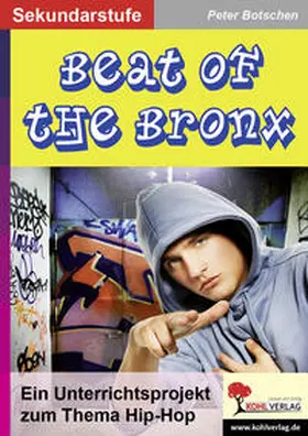 Botschen |  Beat of the Bronx | Buch |  Sack Fachmedien