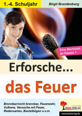 Brandenburg | Erforsche... das Feuer | Buch | 978-3-86632-222-6 | www2.sack.de
