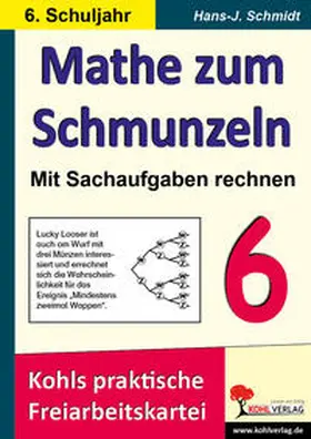 Schmidt |  Mathe zum Schmunzeln - Sachaufgaben / 6. Schuljahr | Buch |  Sack Fachmedien