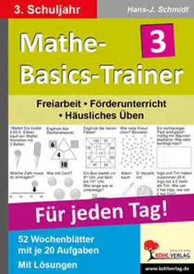 Schmidt | Mathe-Basics-Trainer 3. Schuljahr. Für jeden Tag! | Buch | 978-3-86632-362-9 | sack.de