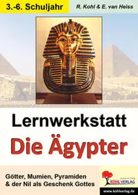 Kohl / Heiss |  Lernwerkstatt - Die Ägypter | Buch |  Sack Fachmedien