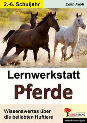 Aepli |  Lernwerkstatt Pferde | Buch |  Sack Fachmedien