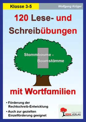 Krüger |  120 Lese- und Schreibübungen mit Wortfamilien | Buch |  Sack Fachmedien