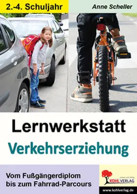 Scheller |  Lernwerkstatt Verkehrserziehung | Buch |  Sack Fachmedien