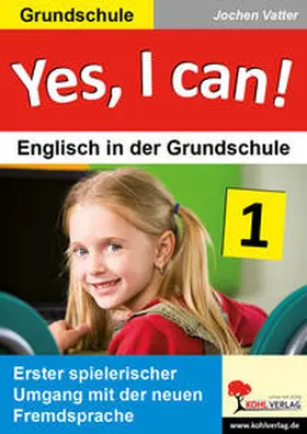 Vatter |  Yes, I can! Englisch in der Grundschule | Buch |  Sack Fachmedien